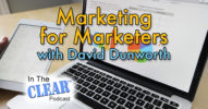 In The Clear 59 | Marketing For Marketers