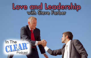In The Clear 65 | Love and Leadership