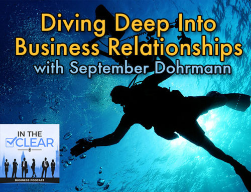 Diving Deep Into Business Relationships with September Dohrmann
